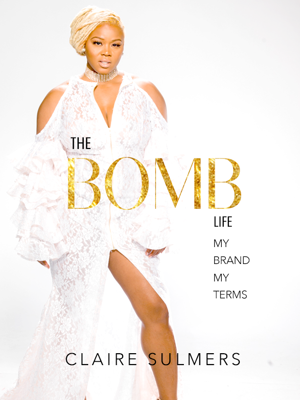 00-claire-sulmers-the-bomb-life-book-fashion-bomb-daily-derek-blanks-latasha-wright